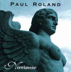 Paul Roland : Nevermore